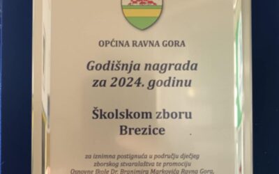 GODIŠNJA NAGRADA OPĆINE RAVNA GORA ZA ŠKOLSKI ZBOR BREZICE